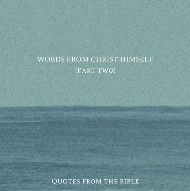 Words of Christ (Part Two)