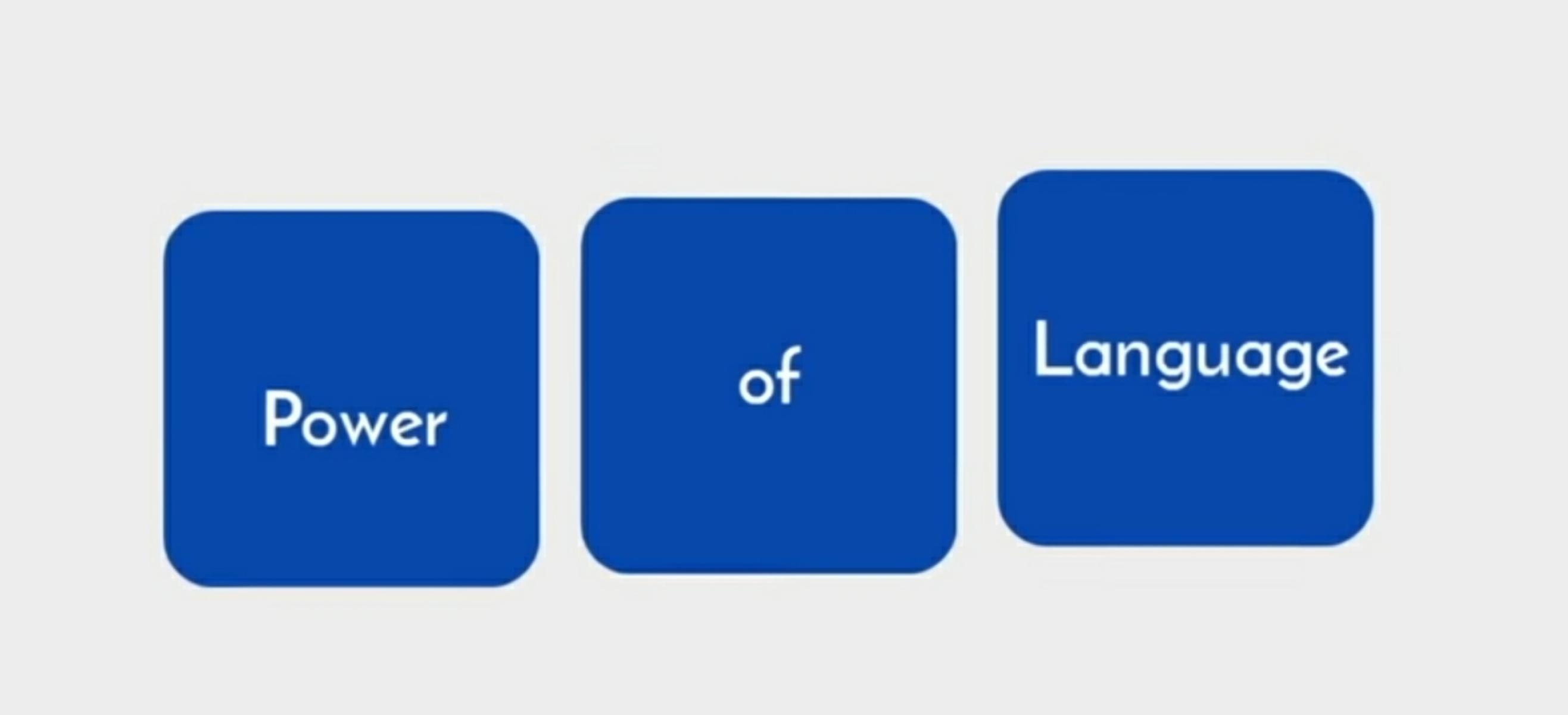 Step 2| Use the Power of Language